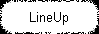 LineUp